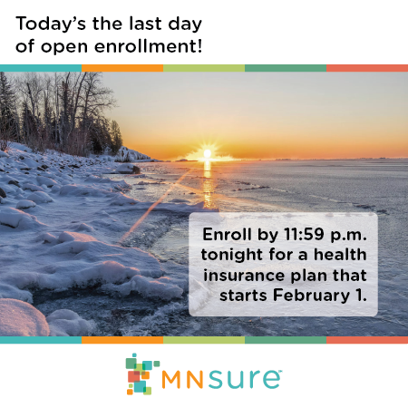Today's the last day of open enrollment! Enroll by 11:59 p.m. tonight for a health insurance plan that starts February 1