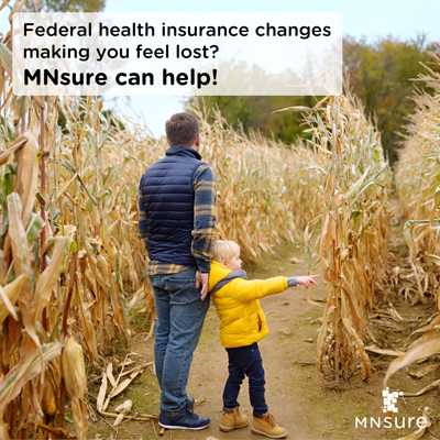 Federal health insurance changes making you feel lost? MNsure can help! (image of father and son in corn maze)