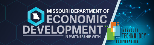 Missouri Department of Economic Development in Partnership with Missouri Technology Corporation