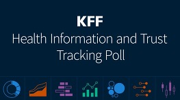 KFF Health information and trust tracking poll