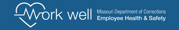 Work Well Missouri Department of Corrections Employee Health and Safety banner