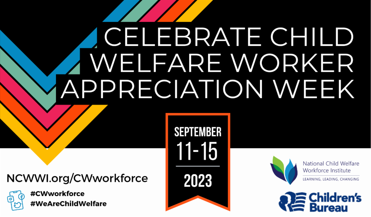 Child Welfare Worker Appreciation Week 