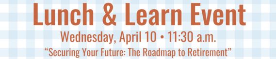 April Lunch and Learn