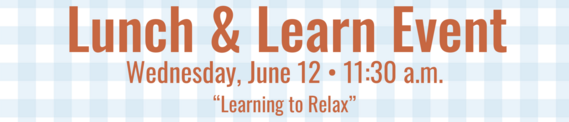 June Lunch & Learn