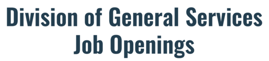 Division of General Services Job Openings