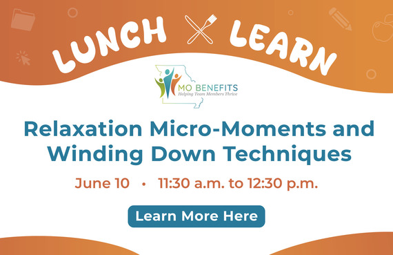 June Lunch & Learn: Relaxation Micro-Moments and Winding Down Techniques