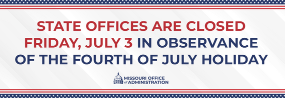 State offices closed Friday, July 3, in observance of Independence Day.