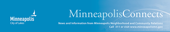 Minneapolis Connects: News and information from Minneapolis Neighborhood and Community Relations