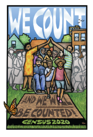 We count and we will be counted. Census 2020. Artwork by Ricardo Levins Morales.