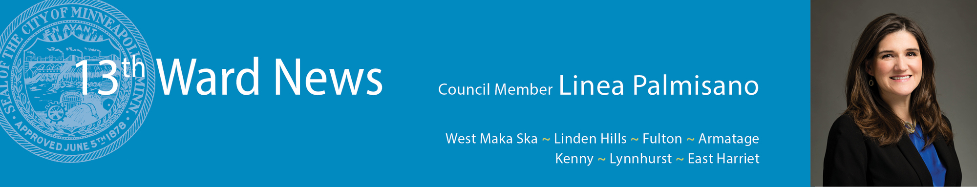 13th Ward News from Minneapolis Council Member Linea Palmisano