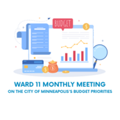 Ward 11 Monthly Meeting City of Minneapolis Budget Priorities