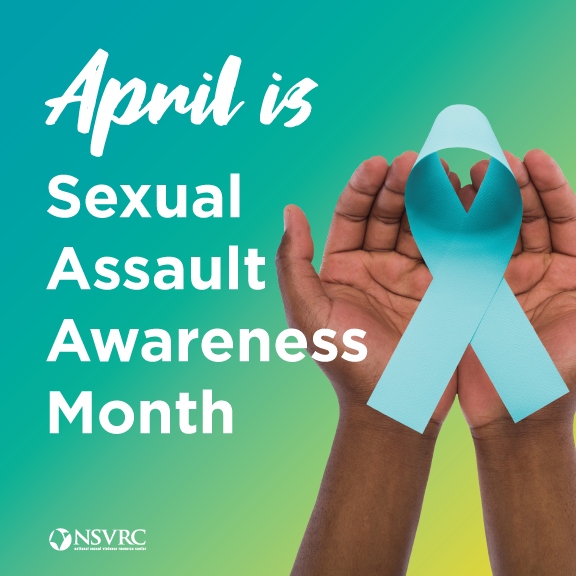 April - Sexual Violence Awareness Month 