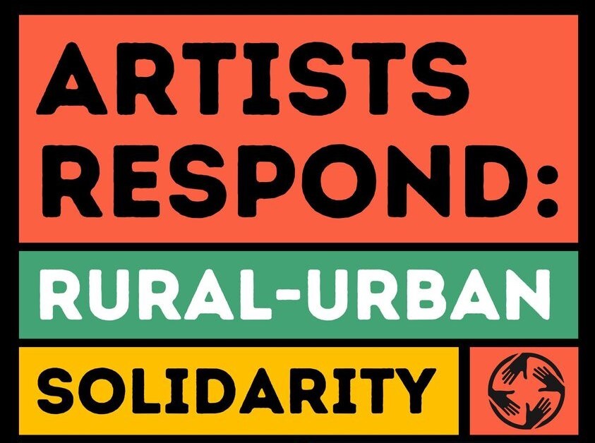 Artists Respond: Rural-Urban Solidarity