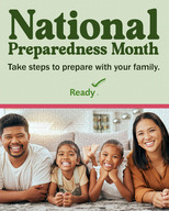 National Preparedness Month - Take steps to prepare with your family. Ready.gov logo.