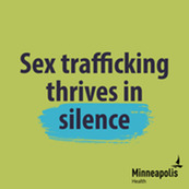 Sex trafficking thrives in silence graphic; City of Minneapolis