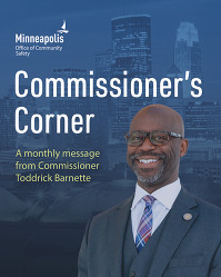Minneapolis OCS logo, Commissioner's Corner, A monthly message from Commissioner Toddrick Barnette, Photo of Commissioner Barnette