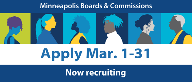 Minneapolis Boards and Commissions. Apply Mar. 1-31. Now Recruiting.