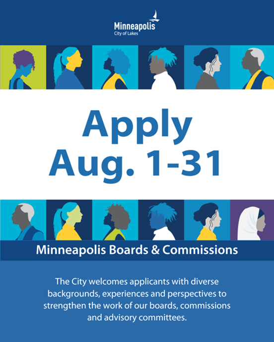 Silhouetted profiles in vibrant colors promote recruitment for Minneapolis Boards & Commissions. Text: “Apply Aug. 1-31.” 