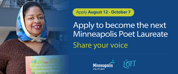 Minneapolis Poet Laureate Junauda Petrus smiles while holding a book. Text: “Apply Aug. 12-Oct. 17 to become the next Minneapolis Poet Laureate.”