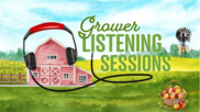 Grower Listening Sessions