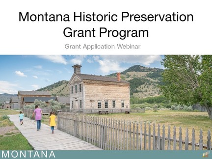 Montana Historic Preservation Grant Program Application Webinar