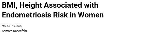 BMI, Height Associated with Endometriosis Risk in Women