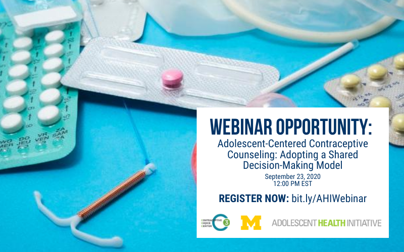 Webinar: Adolescent-Centered Contraceptive Counseling: Adopting a Shared Decision-Making Model