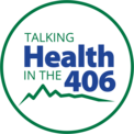 Talking Health in the 406 Lgog