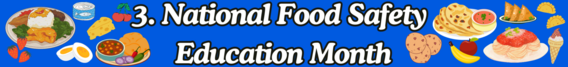 3. National Food Safety Education Month