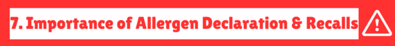 7. Importance of Allergen Declarations and Recalls