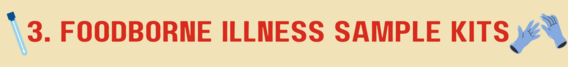 3. Foodborne Illness Sample Kits