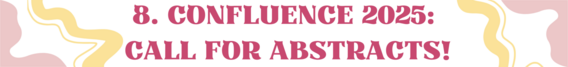 8. Confluence 2025 Call for Abstracts