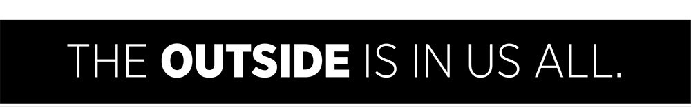 the outside is in us all