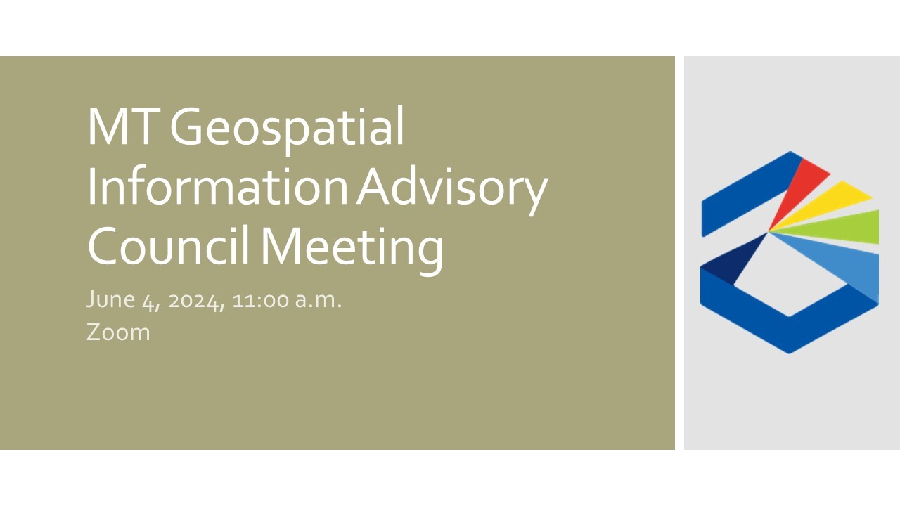 Montana Geospatial Information Advisory Council to Meet