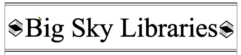 Big Sky Libraries July August 1997