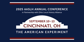 AASLH Annual Conference