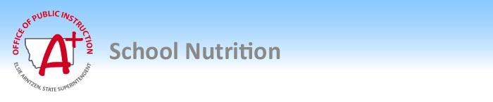School Nutrition with Montana Office of Public Instruction Logo