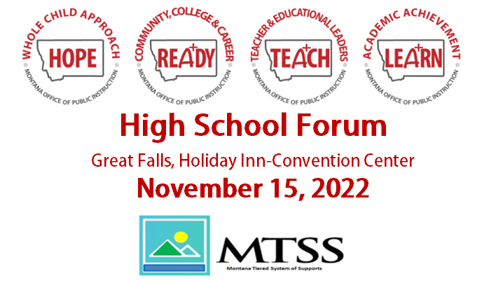 High School Forum, Great Falls, MT- Holiday Inn Convention Center, November 15, 2022