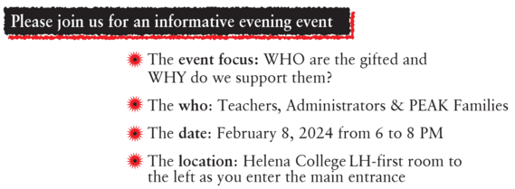 Invitation to Gifted Event on February 8 at 6 pm at Helena College LH for Teachers, Administrators, and PEAK Families