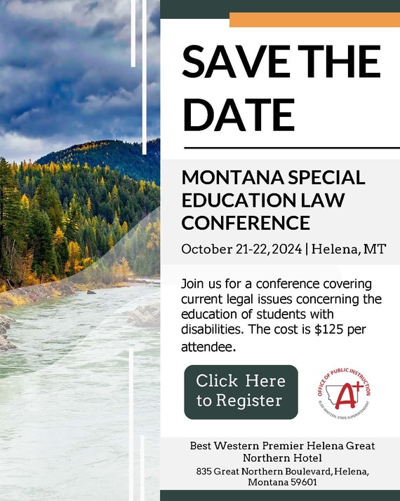 MT Special Education Law Conference Oct. 21-22, 2024 Helena