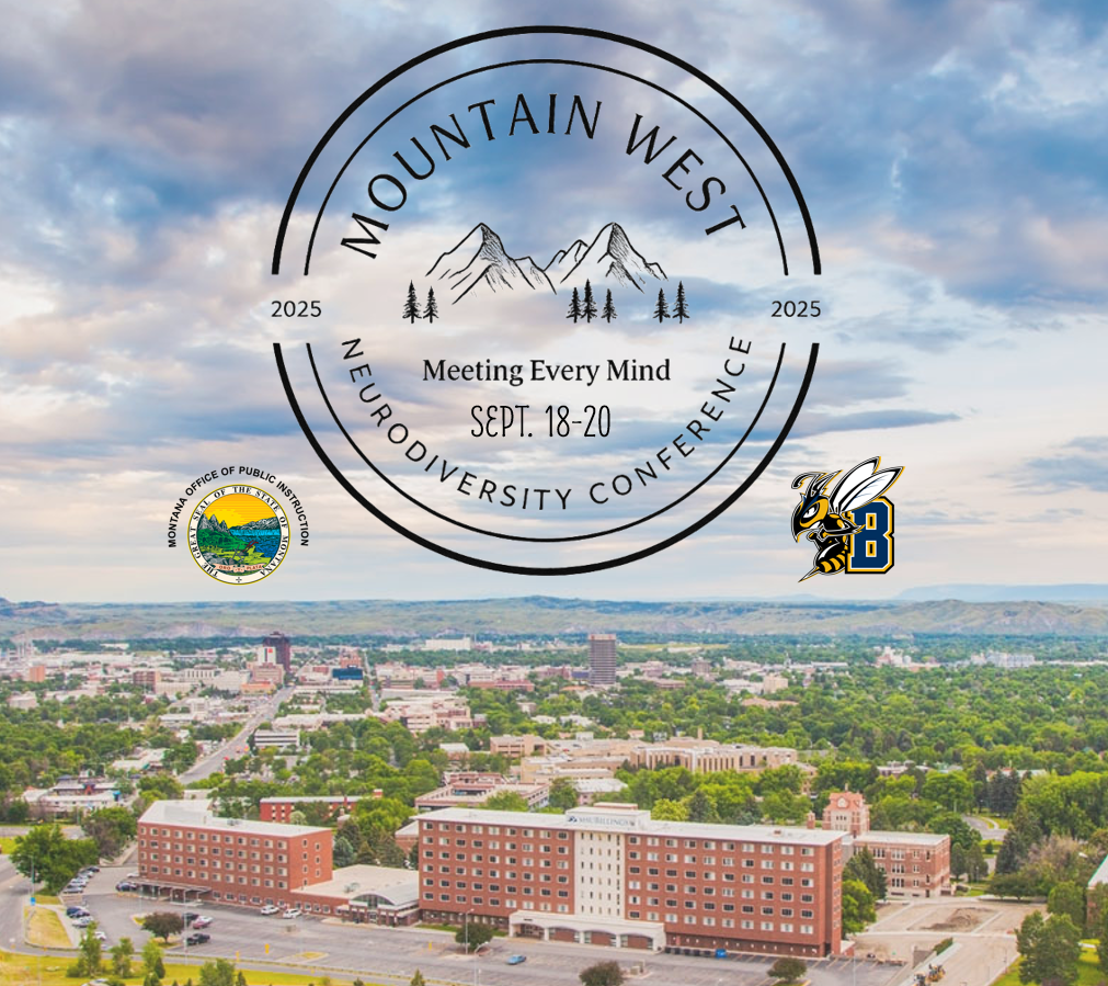 Mountain West Neurodiversity Conference Sept. 18-20, 2025 @ MSU Billings