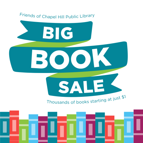 Friends of Chapel Hill Public Library Big Book Sale April 11 - 13