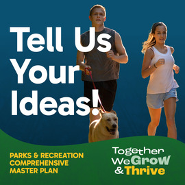 Tell us your ideas about the parks and recreation comprehensive plan