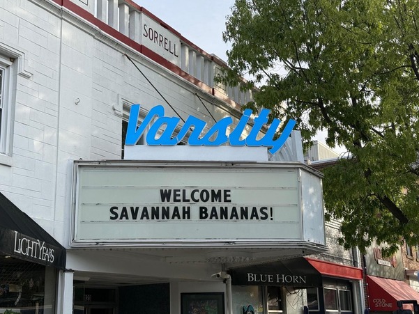 Marquee at the Varsity Theater welcoming the Savannah Bananas to town