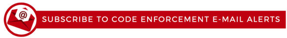Subscribe to Code Enforcement E-mail Alerts