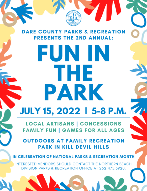 Graphic: “Dare County Parks & Rec. Fun in the Park July 15 at Family Rec. Park in KDH | Local Artisans, Family Fun, Games, Concessions”