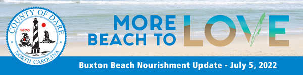 More Beach to Love - Buxton Beach Nourishment Update - July 5, 2022