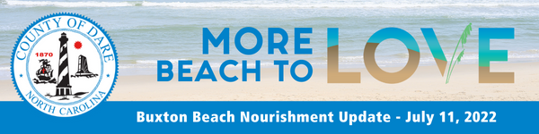 More Beach to Love- Buxton Beach Nourishment Update - July 11, 2022