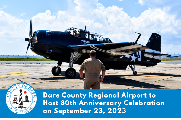 Image of an airplane. Text: Dare County Regional Airport to Host 80th Anniversary Celebration on September 23, 2023