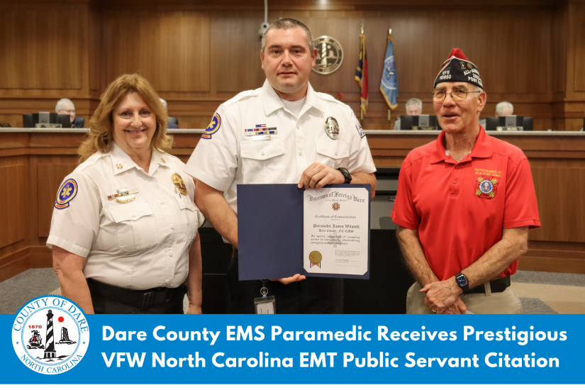 Heading: Dare County EMS Paramedic Receives Prestigious VFW North Carolina EMT Public Servant Citation